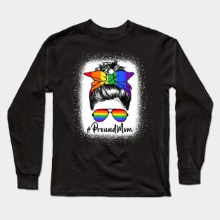 Proud Mom Messy Hair Bun LGBTQ Rainbow Flag LGBT Pride Ally Shirt Long Sleeve T-Shirt